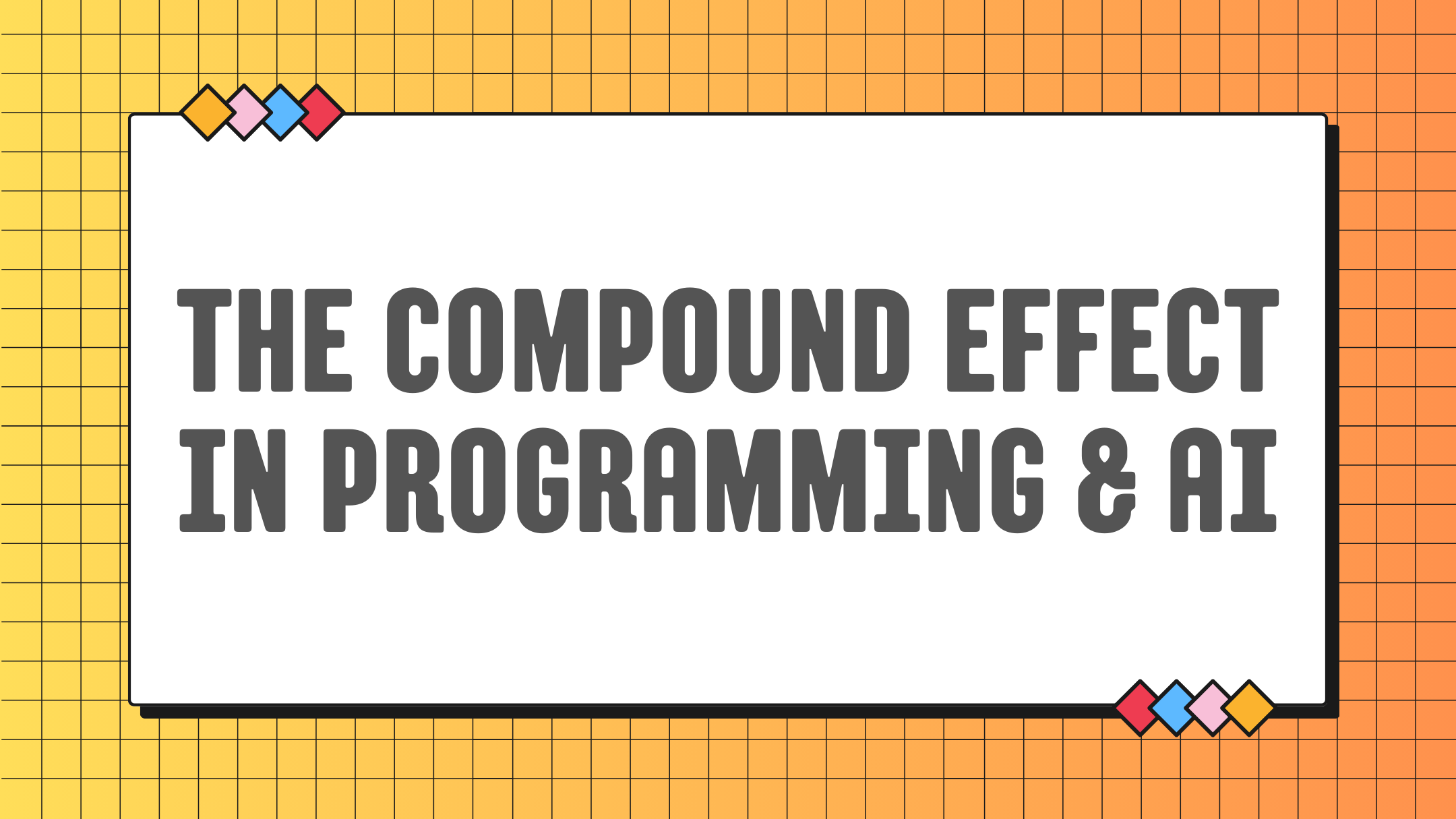 The Compound Effect in Programming & AI: How Small Improvements Lead to Big Results